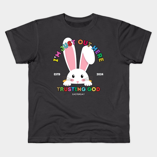 JUST OUT HERE TRUSTING GOD RABBIT Kids T-Shirt by Lolane